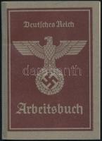 1943-1944 Német Birodalmi Munkakönyv, Deutsches Reich Arbeitsbuch, bejegyzésekkel, szép állapotban/  1943-1944 Deutsches Reich Arbeitscbuch (Workers ID)