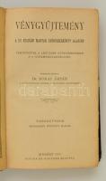 Dr. Bókay Árpád: Vénygyűjtemény. A III. kiadású gyógyszerkönyv alapján. Bp., 1915, Singer és Wolfner...