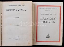 2 db magyar regény: Szitnyai Zoltán: Lángoló hegyek. Bp., 1934. Révai Irodalmi Intézet. Kiadói arany...