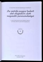 Az osztrák-magyar haderő első világháború alatti magasabb parancsnokságai. A Hadtörténelmi Levéltárb...