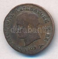Olasz Államok / Napóleon Királysága 1809V 1c Cu "I. Napóleon" T:2-,3 Italian States / Kingdom of Napoleon 1809V 1 Centesimon Cu "Napoleon I" C:VF,F Krause C#1.3