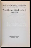 Gróf Edelsheim Gyulai Ilona, Horthy István kormányzóhelyettes özvegye. Becsület és kötelesség 1. 191...