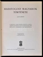 Hadifogoly magyarok története. Szerk.: Baja Benedek - Pilch Jenő - Lukinich Imre - Zilahy Lajos. 1-2...