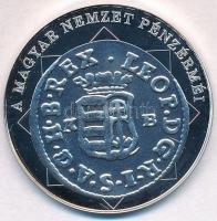 DN "A magyar nemzet pénzérméi - Egyetlen király pénze, a duarius 1657-1705" Ag emlékérem t...