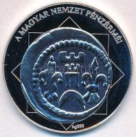 DN "A magyar nemzet pénzérméi - Az első liliom ábrázolás dénáron 1235-1270" Ag emlékérem t...