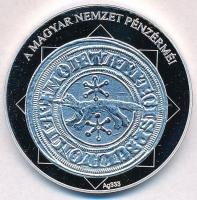 DN "A magyar nemzet pénzérméi - IV. Béla és a szlavón báni dénár 1235-1270" Ag emlékérem t...