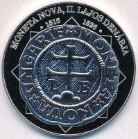 DN A magyar nemzet pénzérméi - Moneta Nova, II. Lajos dénárja 1516-1526 Ag emlékérem tanúsítvánnyal (15g/0.333/35mm) T:PP