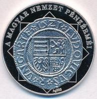 DN "A magyar nemzet pénzérméi - Moneta Nova, II. Lajos dénárja 1516-1526" Ag emlékérem tan...