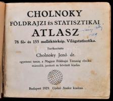 Dr. Cholnoky Jenő (szerk.): Földrajzi és statisztikai atlasz. 78 fő és 155 melléktérkép, világstatisztika. Bp., 1929, Győző Andor. Második, javított és bővített kiadás. Átkötött félvászon-kötés, kopottas, gerince kissé sérült.