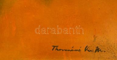 Thormáné jelzéssel: Virágcsendélet. Olaj, vászon, 80×60 cm