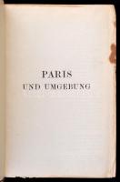 Karl Baedeker: Paris. Nebst Einigen Routen Durch Das Nördliche Frankreich. Handbuch für Reisiende. L...