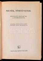 Mesék, történetek. Negyvenöt magyar író a gyermekeknek.Tizenkét színes melléklettel. Szerk.: Hárs Lá...