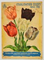 1932 Mauthner Ödön Magtermelő és Magkereskedelmi Rt. árjegyzéke 1932. Ősz. Bp., Globus-ny. Papírkötés, kissé viseltes elülső borítóval, de alapvetően jó állapotban.