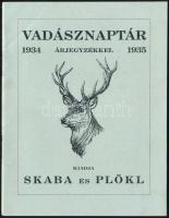 1934-1935 Vadásznaptár árjegyzékkel 1934-1935. Bp., Skaba és Plökl. Kiadói papírkötés,32 p.
