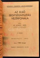 Dr. Szabó Imre: Az első segítségnyujtás vezérfonala. Bp., 1943, Budapesti Öntkéntes Mentő Egyesület....