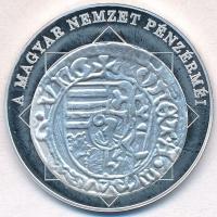 DN "A magyar nemzet pénzérméi - Az első Madonna ábrázolás dénáron 1458-1490" Ag emlékérem ...