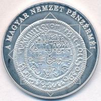 DN "A magyar nemzet pénzérméi - Magyar pénz - arab felirat 1172-1196" Ag emlékérem (10,28g...