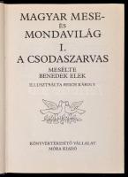Benedek Elek: Magyar mese- és mondavilág. I. kötet A csodaszarvas. Illusztrálta Reich Károly. Bp.,19...