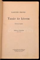 Karinthy Frigyes: Tanár úr kérem. Vértes Marcell rajzaival.  Bp.,1944, Új Idők Irodalmi Intézet Rt. ...