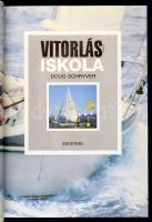 Schryver, Doug: Vitorlás iskola. Bp., Egyetemi. Kiadói egészvászon kötés, papír védőborítóval, színe...