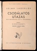 Selma Lagerlöf: Csodálatos utazás. Nils Holgersson útja a vadludakkal. Fordította G. Beke Margit. Be...