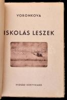 Voronkova: Iskolás leszek. Fordította Árkos Antal. N. Knorring rajzaival. Bp., 1954, Ifjúsági Könyvk...