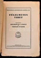 Draskóczy László, Virág Sándor: Félelmetes Tibet. Református Külmissziói Szemle III. Bp., 1935, Magy...
