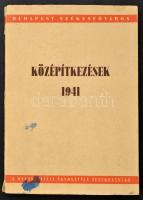 Középítkezések 1941. Összeáll.: Halász Árpád. Bp., [1942]. Papírkötésben, jó állapotban.
