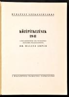 Középítkezések 1941. Összeáll.: Halász Árpád. Bp., [1942]. Papírkötésben, jó állapotban