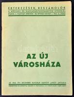 Az új városháza. Az 1940. évi december havában tartott ankét anyaga. Bp., 1941. Tűzött papírkötésben, jó állapotban.