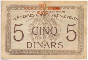 Jugoszlávia / Szerb-Horvát-Szlovén Királyság 1919. 5D "20K" felülbélyegzéssel T:III Yugoslavia / Kingdom of the Serbs, Croats and Slovenes 1919. 5 Dinara with "20 Kronen" overprint C:F  Krause 16.a