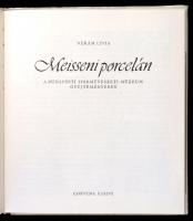 Nékám Lívia: Meisseni porcelán. A Budapesti Iparművészeti Múzeum Gyűjteményében. Bp., 1979, Corvina ...