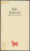 Régi Kalevala (Reguly Antal fordítástöredéke). Kecskemét, 1985, Magyar-Finn Kulturális egyesület. Készült 1500 számozott példányban. kartonált kötés, ragasztott.