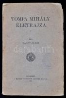 Váczy János: Tompa Mihály életrajza. Bp., 1913, MTA, Hornyánszky V. Cs. és Kir. Udvari Könyvnyomdája. Kiadói papírkötés. Jó állapotban.