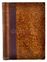 Flammarion Kamill: A világ vége. Fordította Feleki József. Bp., 1900, Kostyál Jenő. Korabeli félvász...