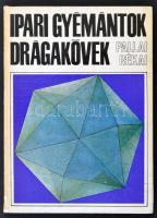 Pallai Sándor, Rékai Jenő: Ipari gyémántok-drágakövek. Bp., 1968, Műszaki Könyvkiadó. Kiadói kartonált papírkötés.