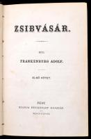 Frankenburg Adolf: Zsibásár I-II. kötet. Pest,1858, Heckenast Gusztáv, 242+1+238+1 p. Első kiadás. Korabeli félvászon-kötésben.