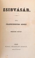 Frankenburg Adolf: Zsibásár I-II. kötet. Pest,1858, Heckenast Gusztáv, 242+1+238+1 p. Első kiadás. K...