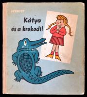 N. Gernyet, G. Jagdfeld: Kátya és a krokodil. Fordította F. Kemény Márta. Kassowitz Félix rajzaival. Bp., 1961, Móra. Kiadói illusztrált félvászon-kötés, kopottas borítóval, de belül jó állapotban