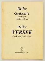 Rilke: Versek. Kerék Imre fordításában. h. n. 1996, Kecskemetion Press, Kiadói papírkötésben. Sorszámozott (14./100) példány. Kerék Imre által dedikált példány!