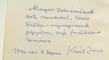 Rilke: Versek. Kerék Imre fordításában. h. n. 1996, Kecskemetion Press, Kiadói papírkötésben. Sorszá...