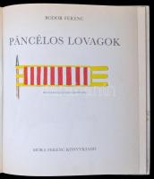 Bodor Ferenc: Páncélos lovagok. Somogyi Győző rajzaival. Bp.,1983,Móra. Kiadói kartonált papírkötés
