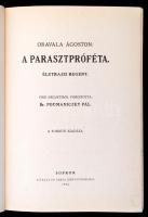 Oravala Ágoston: A parasztpróféta. Életrajzi regény. Fordította br. Podmaniczky Pál. Bp., 1932, ford...