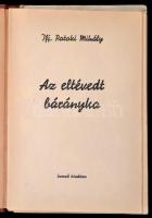 Ijf. Pataki Mihály: Az eltévedt bárányka. Bp., (1941), Szerzői kiadás. Kiadói illusztrált félvászon-...