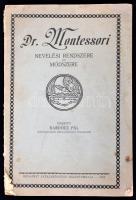 Dr. Bardócz Pál: Dr. Montessori nevelési rendszere és módszere. Bp., 1924, Budapest Székesfőváros Házinyomdája. Kiadói papírkötés, kissé szakadt borítóval.