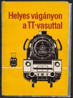 Helyes vágányon a TT-vasúttal, pótlással, 32p