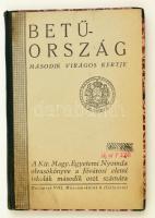 Betűország második virágos kertje. A Kir. M. Egyetemi Nyomda olvasókönyve a fővárosi elemi iskolák második oszt. számára. p., 1925, Egyetemi Nyomda. Újrakötött félvászon kötés, jó állapotban.