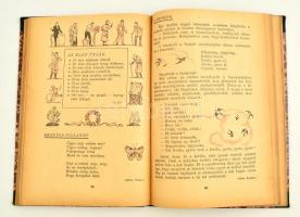 Betűország második virágos kertje. A Kir. M. Egyetemi Nyomda olvasókönyve a fővárosi elemi iskolák m...