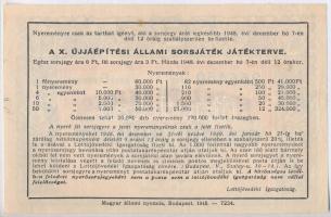Budapest 1948. "Egész Sorsjegy - A X. Újjáépítési Állami Sorsjáték" sorsjegy T:II,II-