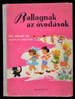 Barabás Éva: Ballagnak az óvodások. Gábor Éva rajzaival. Bp.,1960,Minerva. Kiadói kissé kopottas illusztrált félvászon-kötés.